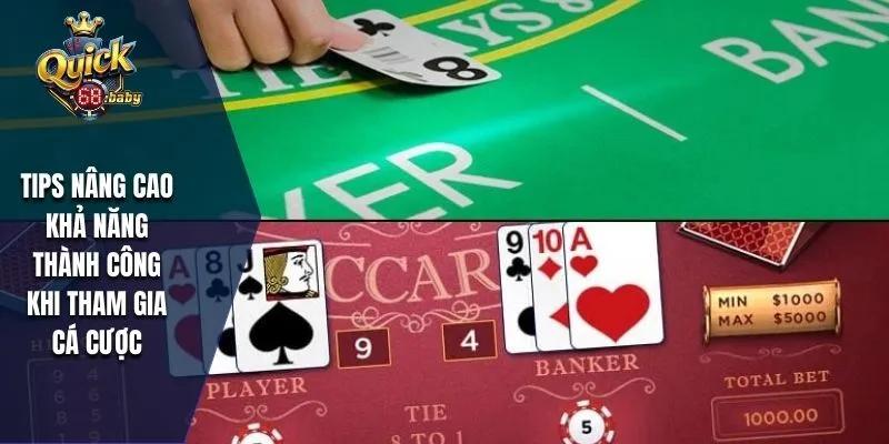 Tips nâng cao khả năng thành công khi tham gia cá cược