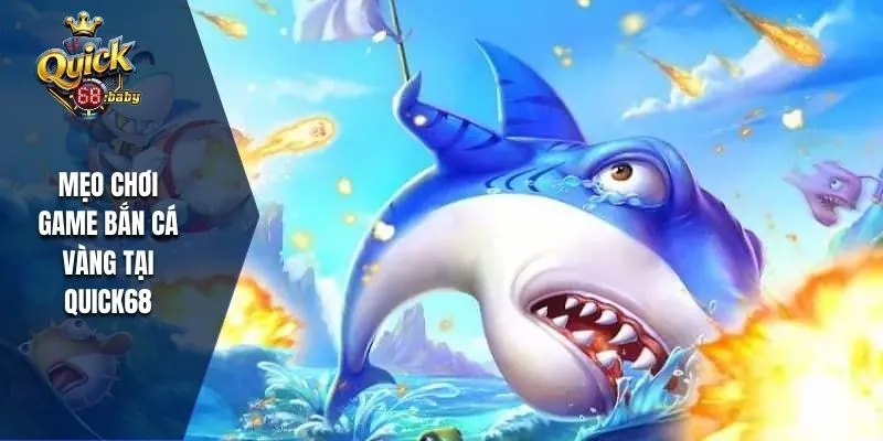 Mẹo chơi game bắn cá đỉnh cao