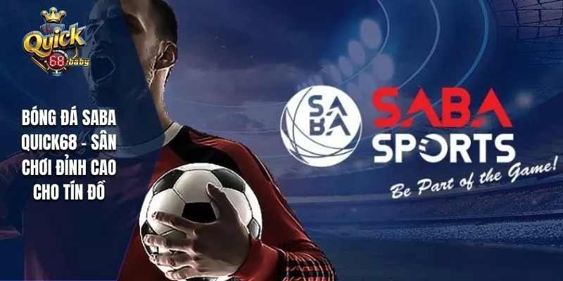 Khám phá về bóng đá Saba 