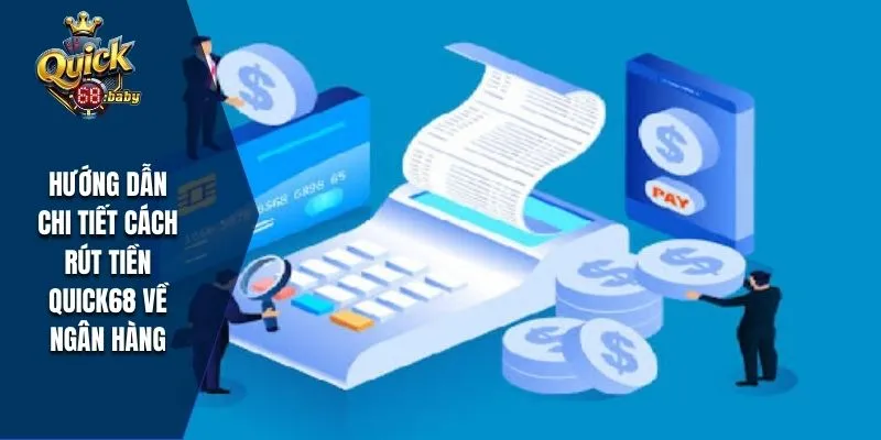 Hướng dẫn chi tiết cách rút tiền